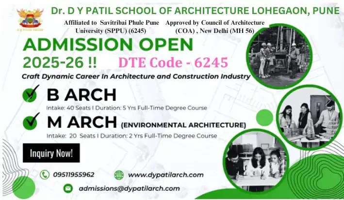 D Y Patil school of architecture,Admission open for year 2024-25, Bachelor of Architecture (B. Arch),Master of Architecture (MArch - Environmental Arch), Lohegaon